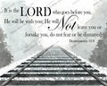 It is the Lord who goes before you