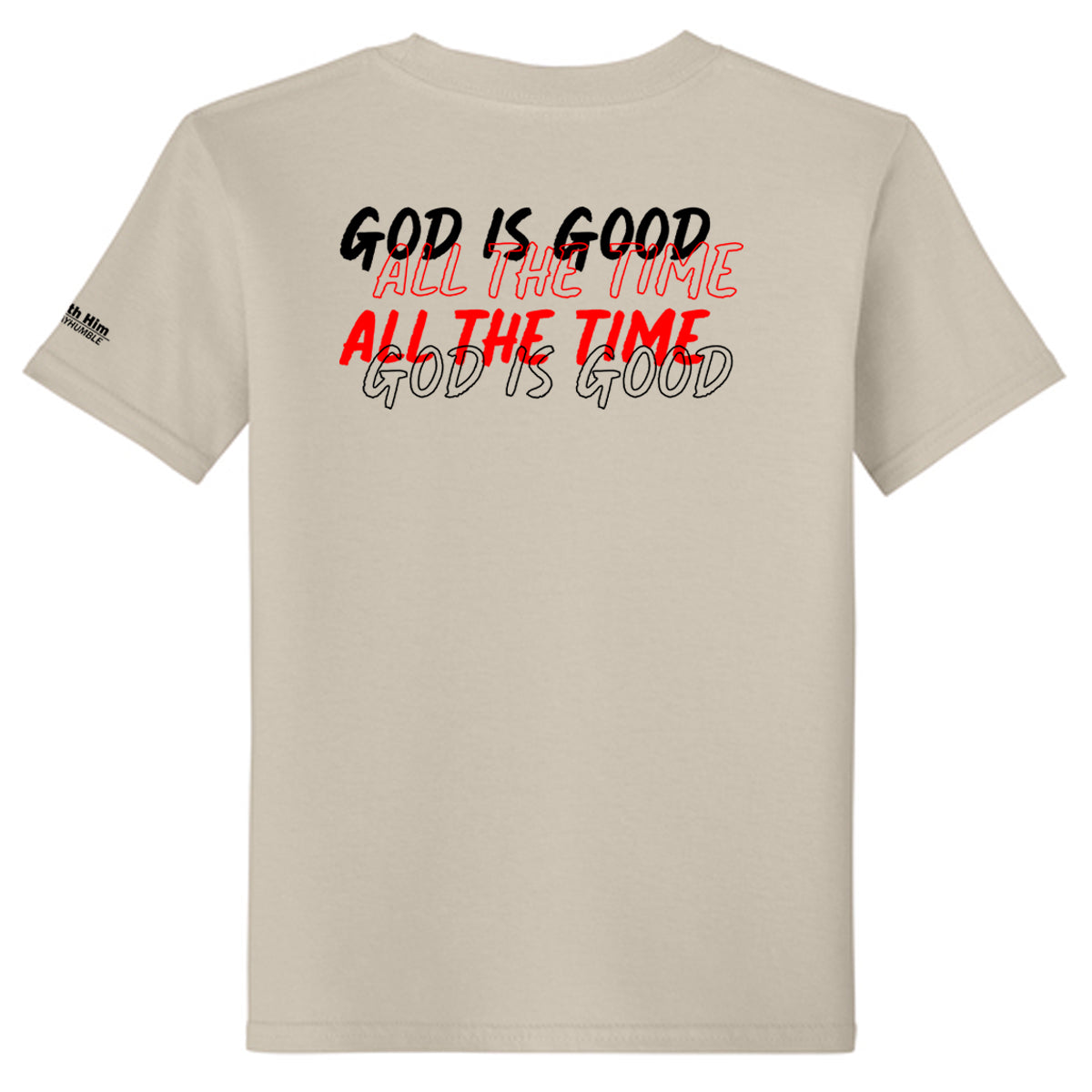 GOD IS GOOD ALL THE TIME Youth T-shirt
