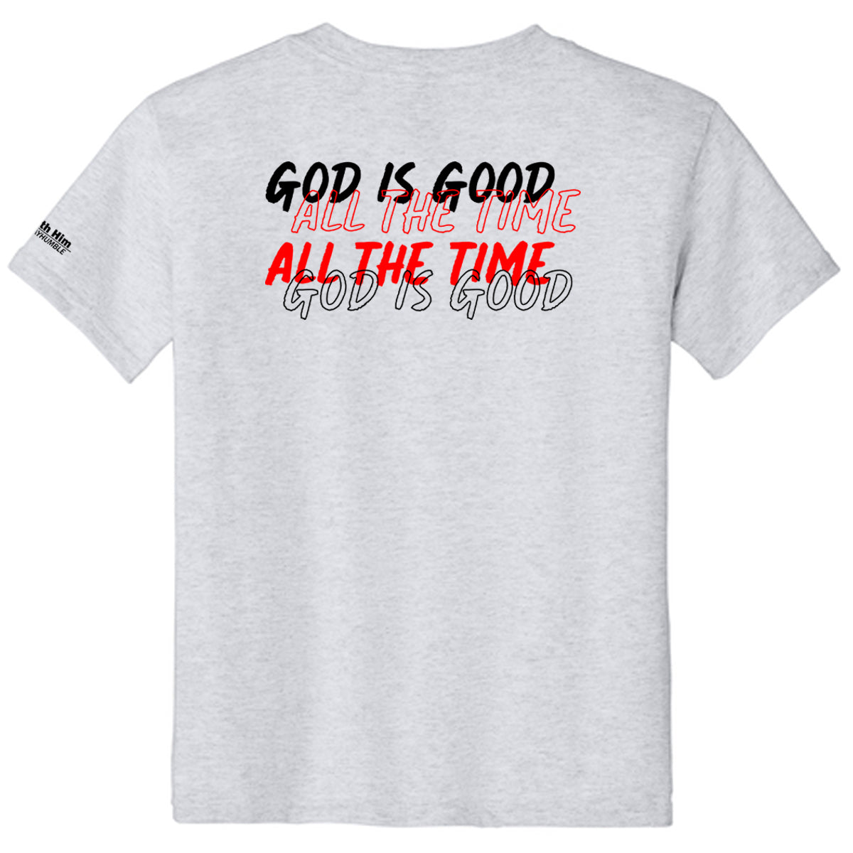 GOD IS GOOD ALL THE TIME Youth T-shirt