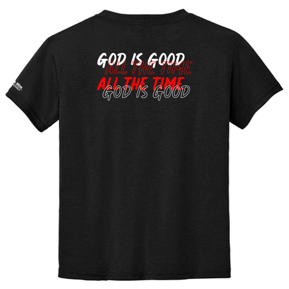 GOD IS GOOD ALL THE TIME Youth T-shirt