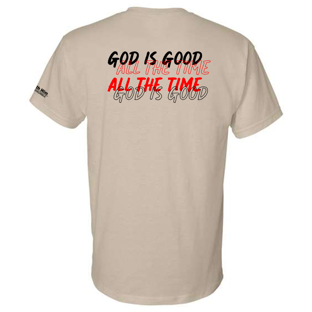 GOD IS GOOD ALL THE TIME Adult T-shirt