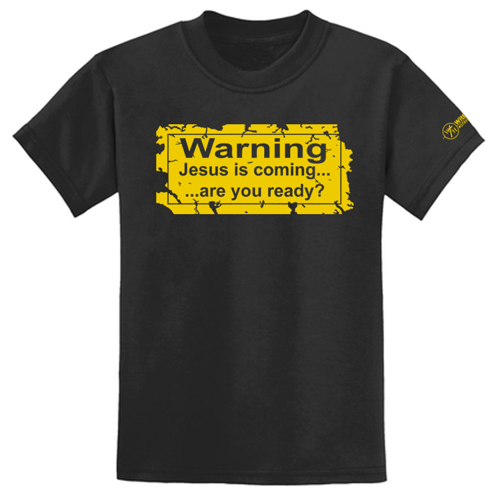 WARNING! Jesus is coming...are you ready? Youth T-shirt