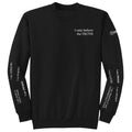 I only believe the TRUTH Adult Crewneck