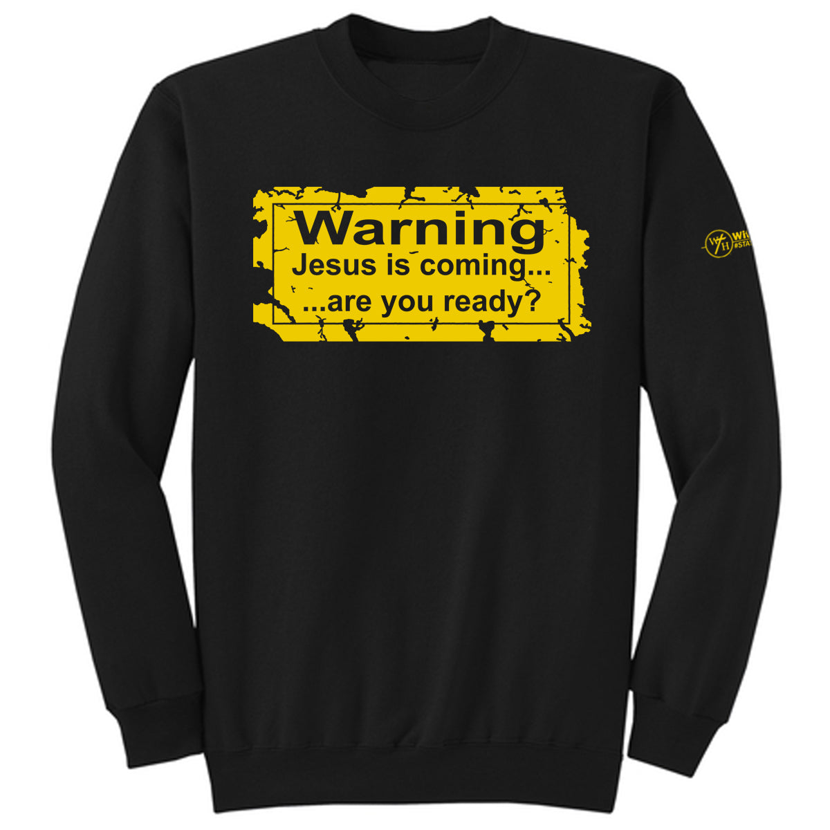 WARNING! Jesus is coming...are you ready? Adult Crewneck