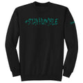 #STAYHUMBLE Adult Crewneck