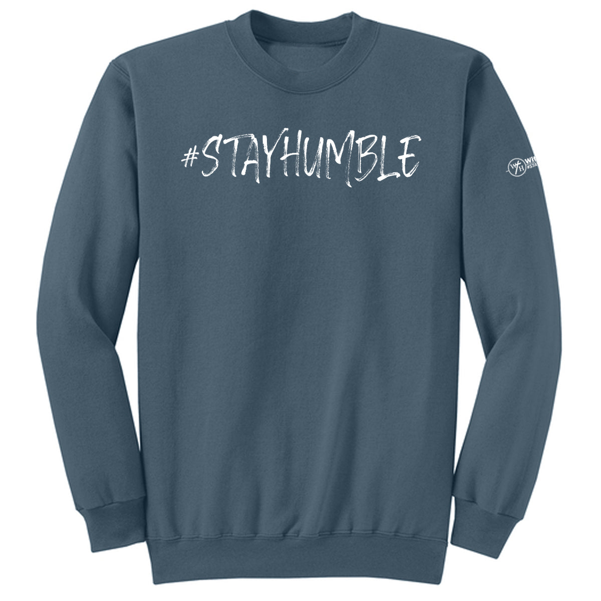 #STAYHUMBLE Adult Crewneck