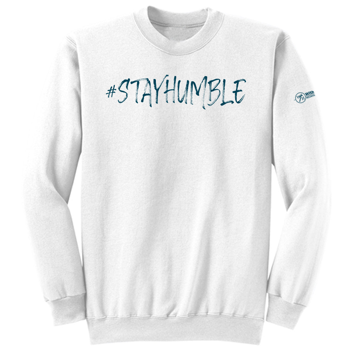 #STAYHUMBLE Adult Crewneck