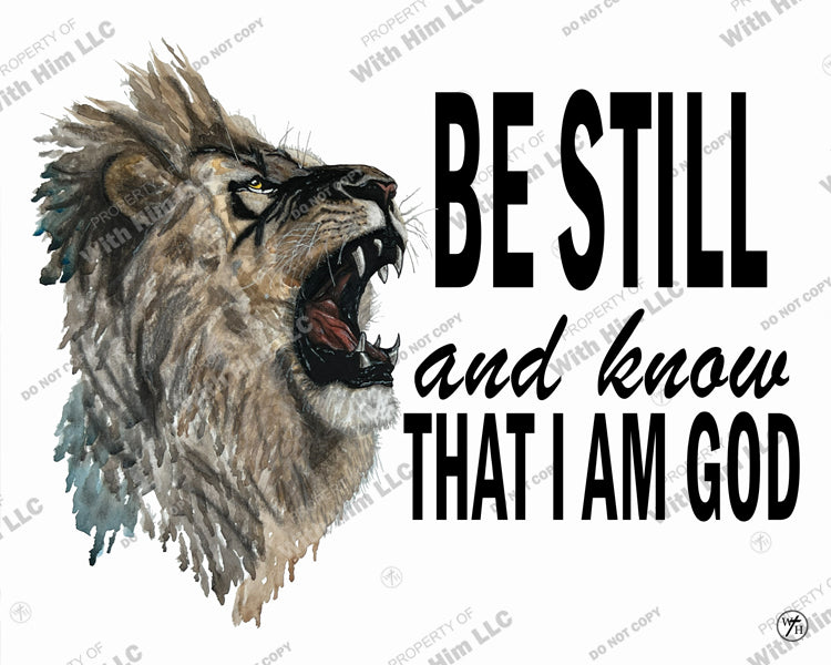 Be Still and know that I am God